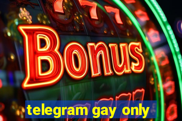 telegram gay only